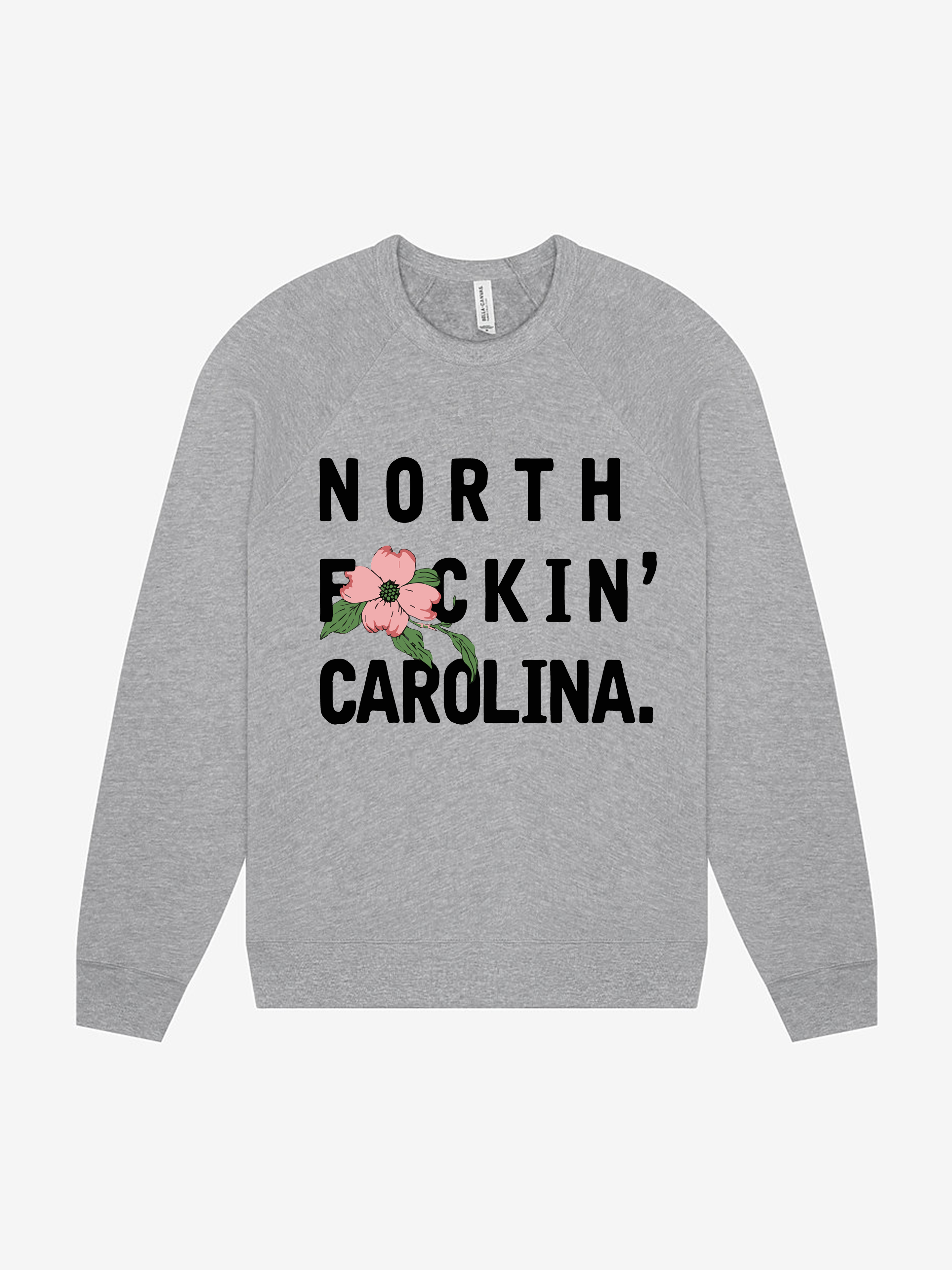 North F*ckin' Carolina Dogwood Sweatshirt: Gray