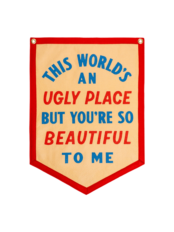 The World's An Ugly Place But You're So Beautiful To Me Camp Flag: Blink-182 x Oxford Pennant
