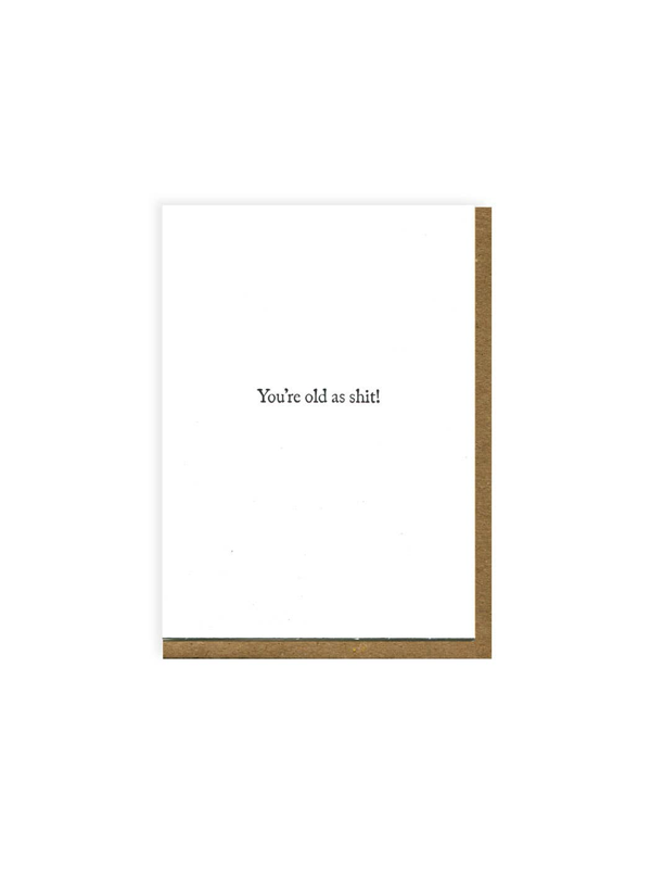 Old as Shit Card