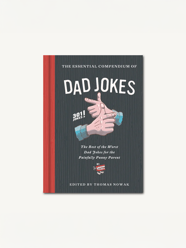 The Essential Compendium of Dad Jokes