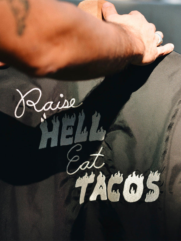 Raise Hell Eat Tacos Jacket