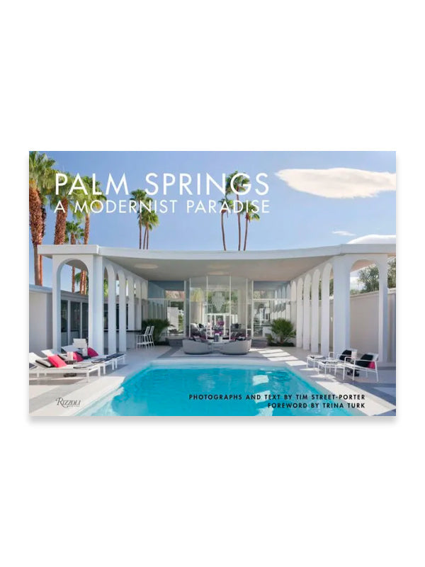 Palm Springs: A Modernist Paradise