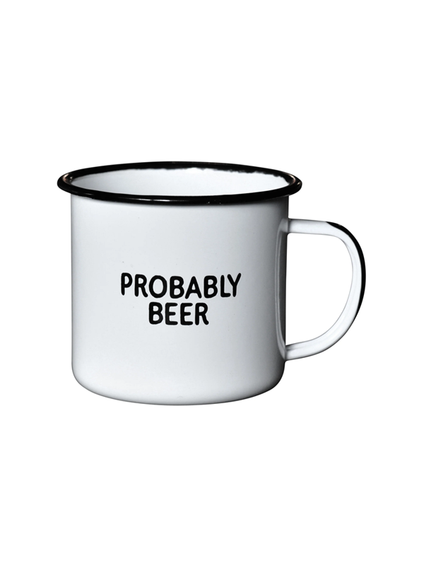 Enamel Mug: Probably Beer