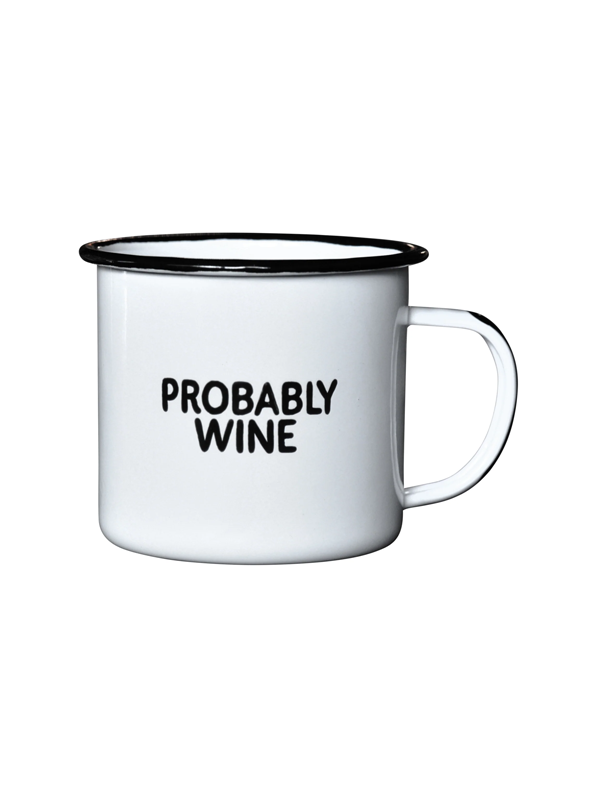 Enamel Mug: Probably Wine