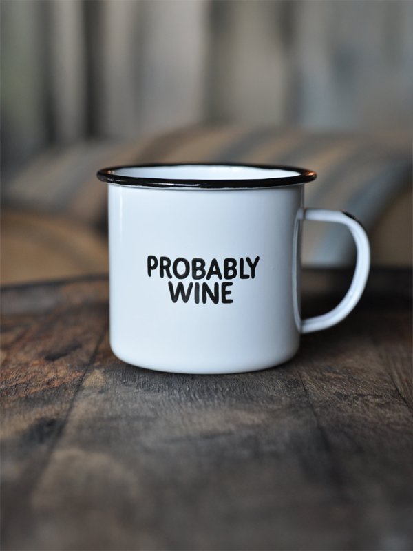 Enamel Mug: Probably Wine